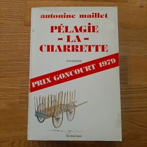 Pélagie-la-Charrette Book by Antonine Maillet